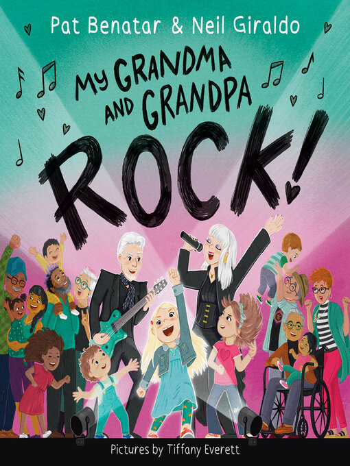 Title details for My Grandma and Grandpa Rock! by Pat Benatar - Available